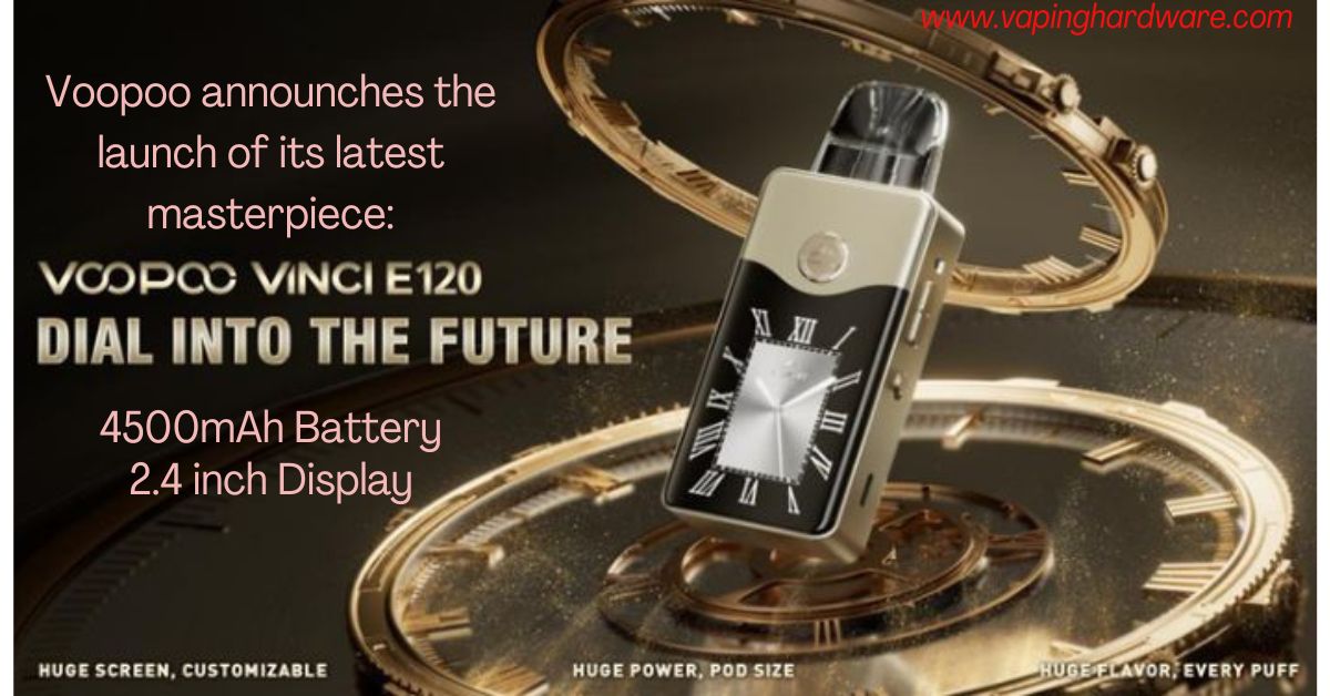 Product launch of the Voopoo Vinci E120 Featured Image