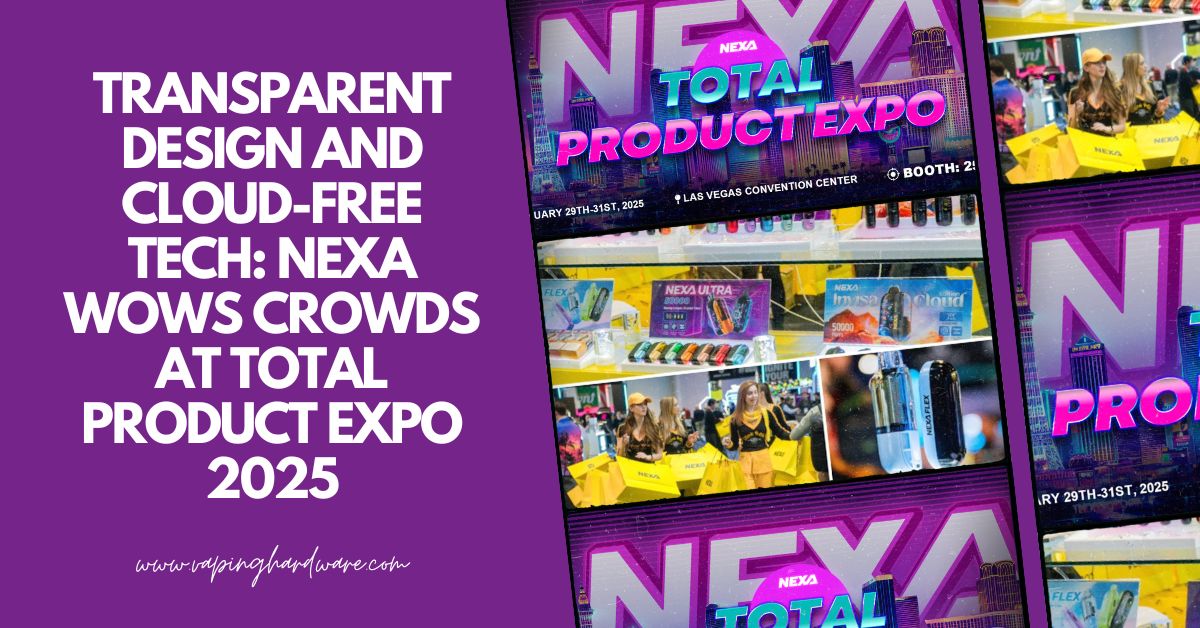 Total Product Expo 2025 NEXA Wows